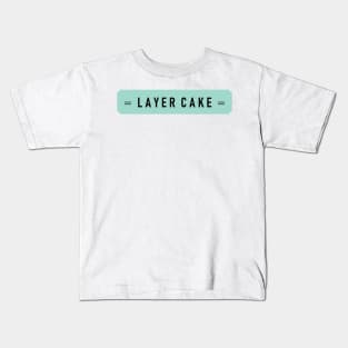 Layer cake : Kids T-Shirt